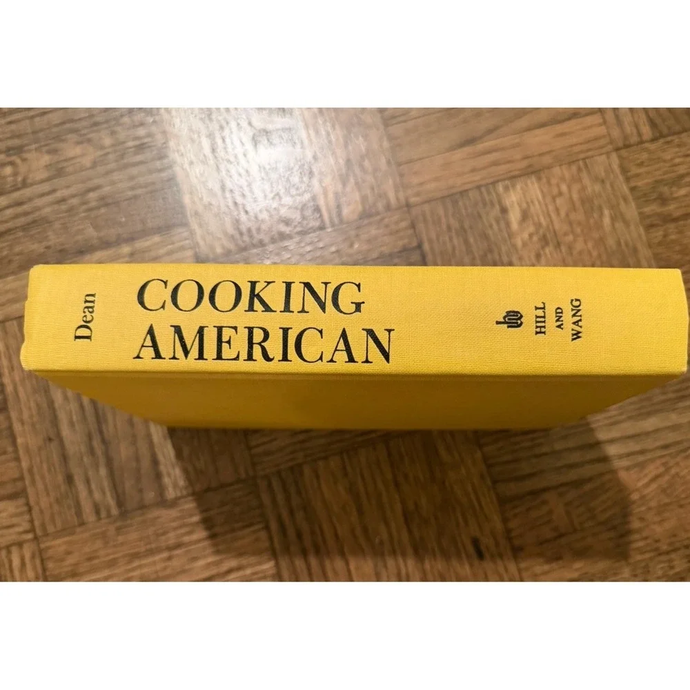 Cooking American Sidney W Dean 1957 Hardcover Hill‎ and Wang LIKE NEW Vintage